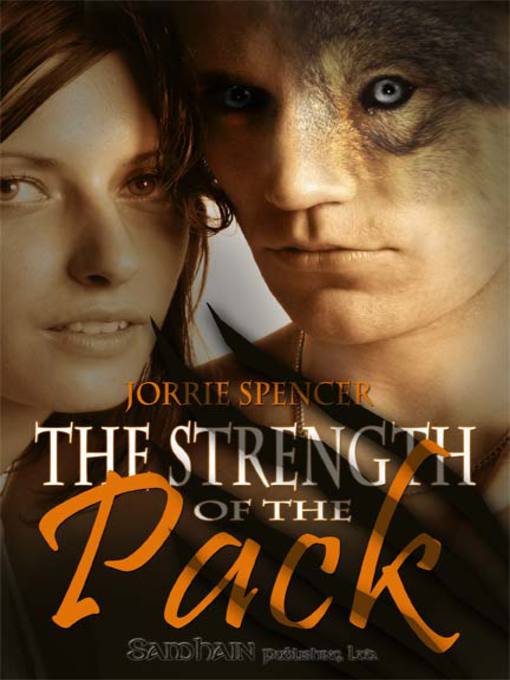 Title details for Strength of the Pack by Jorrie Spencer - Available